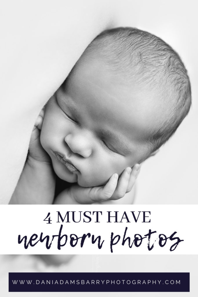 4 Must Have Newborn Photos - Dallas Newborn Photography